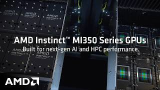 Introducing the AMD Instinct MI350 Series GPUs: Ultimate AI & HPC Acceleration