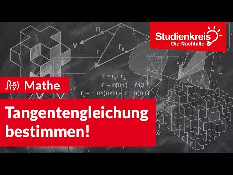 Tangentengleichung bestimmen! | Mathe verstehen mit dem Studienkreis