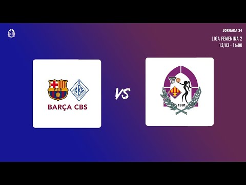 LF2 JORNADA 24 - DIA 13_03_2021 SENIOR A vs BARÇA CBS