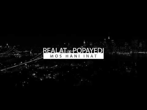 ReaLaT ft. Popayedi - Mos Hani Inat