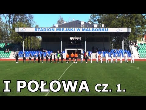 Pomezania Malbork - Wda Lipusz I połowa cz.1