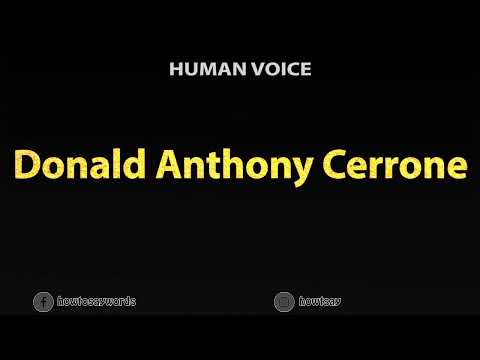 How To Pronounce Donald Anthony Cerrone