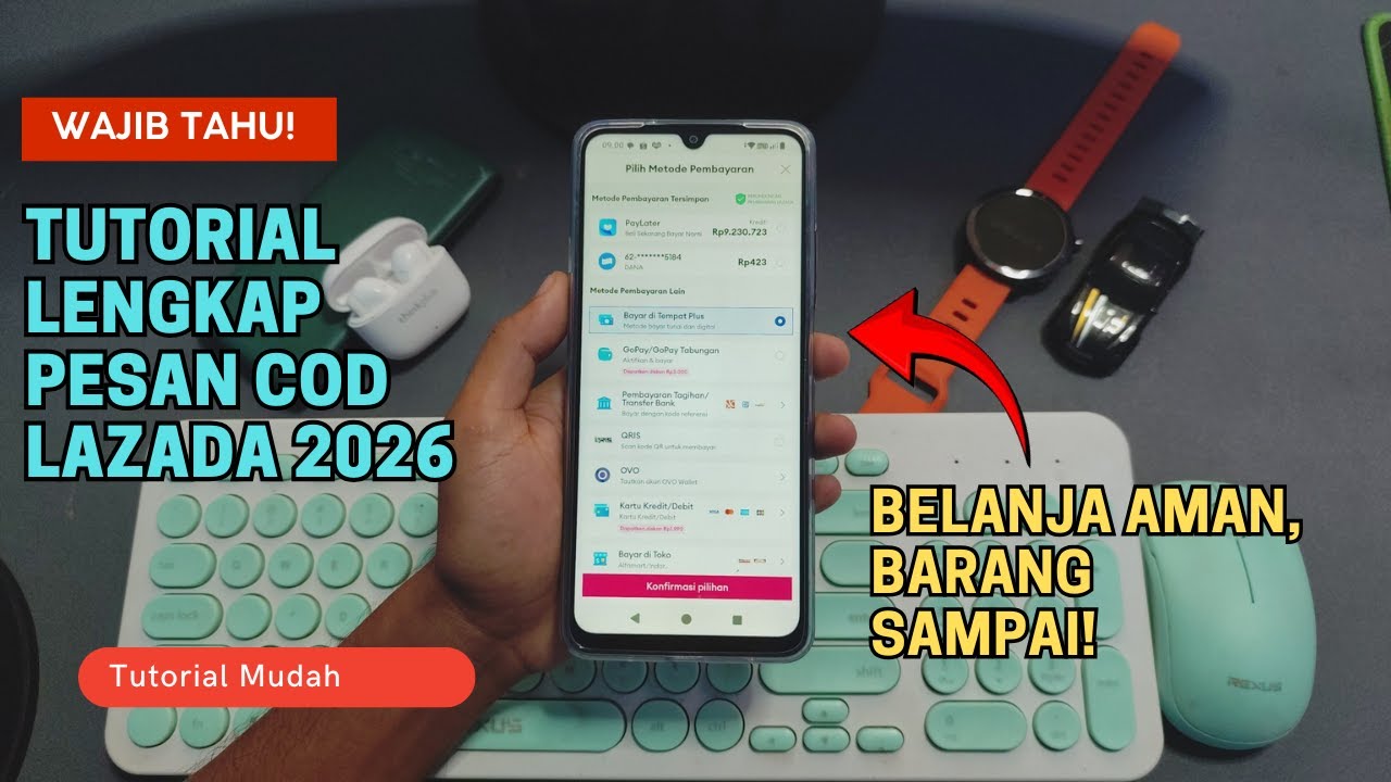 Wajib Tahu! Tutorial Lengkap Pesan COD Lazada 2026: Belanja Aman, Barang Sampai!