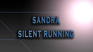 Sandra-Silent Running [HD AUDIO]