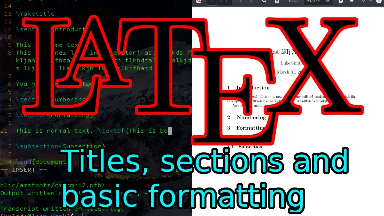 Learn LaTeX Tutorial (1): Basic Compiling, Titles, Sections, Formatting and Syntax