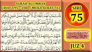 Download lagu MENGAJI AL-QURAN JUZ 4 : SURAH ALI 'IMRAN (AYAT 195-200 / MUKA SURAT 76) mp3