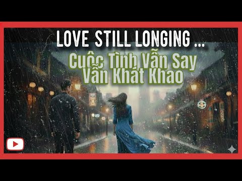 Cuộc tình vẫn say vẫn khát khao - Công nghệ AI