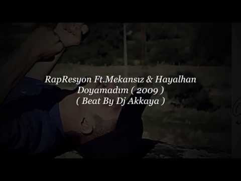 RapResyon - Doyamadım ( Ft.Mekansız & Hayalhan ) ( 2009 ) ( Beat By Dj Akkaya )