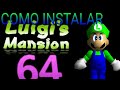 Como Instalar Luigi Masion 64 Rom Hack