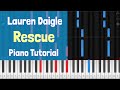Lauren Daigle - Rescue Piano Tutorial Instrumental Cover