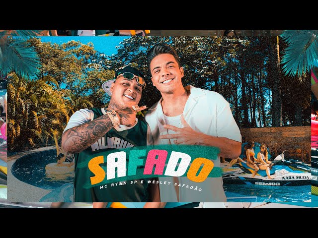 Download MC Ryan SP e Wesley Safadão – Safado