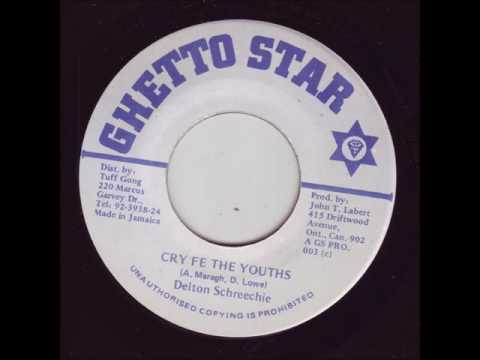 Delton Schreechie - Cry Fe The Youths + Dub - 7" Ghetto Star 1987 - KILLER DIGI ROOTS 80'S DANCEHALL