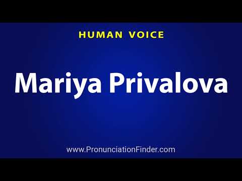 How To Pronounce Mariya Privalova