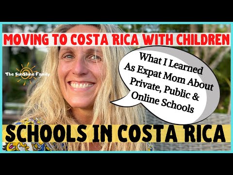 👩🏻‍🎓Schools In Costa Rica Facts - Costa Rica Expats - Moving To Costa Rica With Kids 👨‍👩‍👧