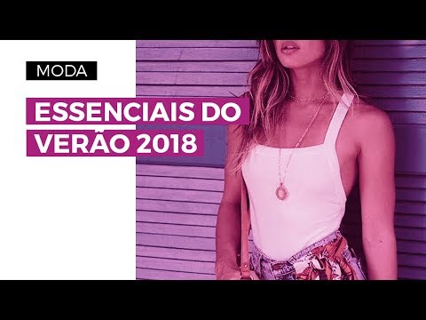 Moda Verão 2018: Peças Essenciais da Mala de Férias  | CAMILA GAIO