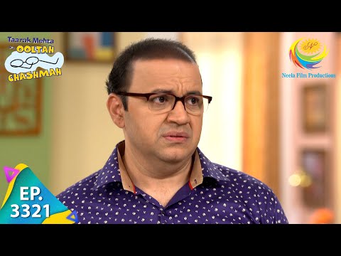Taarak Mehta Ka Ooltah Chashmah - Ep 3321- Full Episode - 6th December 2021
