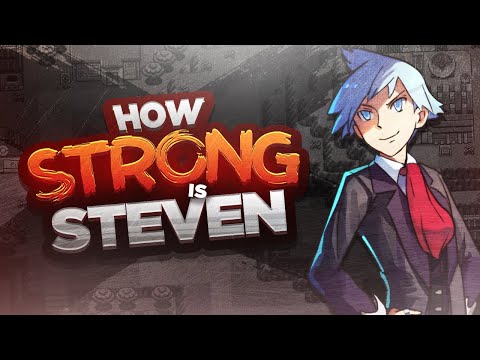 How STRONG is Pokémon Champion Steven Stone?!