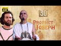 4K Prophet Joseph | English | Episode 30