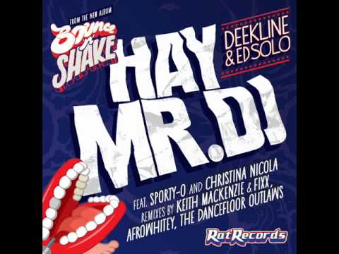 Deekline  Ed Solo feat Sporty O  Christina Nicola   Hey Mr DJ (KMFX Remix)