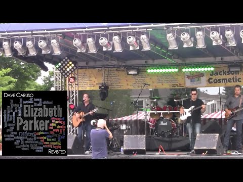 Elizabeth Parker (2015 performance footage) (music & lyrics by Dave Caruso)