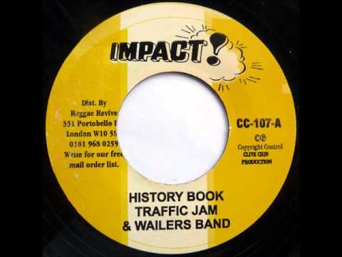 ReGGae Music 373 - Traffic Jam & Wailers Band - History Book [Impact]