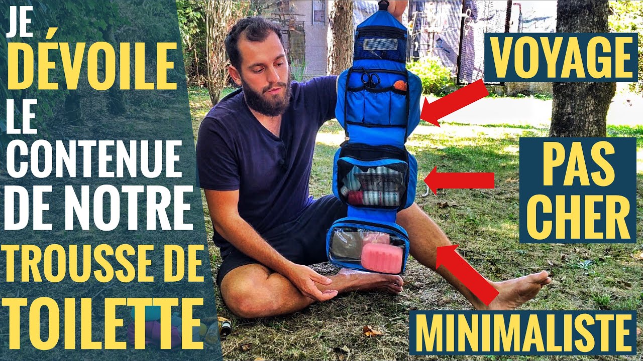 Notre trousse de toilette MINIMALISTE pour le VOYAGE
