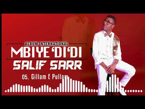 Salif Sarr - Gillam E Pullam (Mbiye Didi) #05
