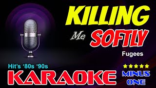KILLING ME SOFTLY WITH HIS SONG karaoke version lyrics fugess (minus) HD audio