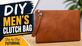 How to Make a Men's Leather Clutch Bag | DIY Step-by-Step Tutorial for Beginners