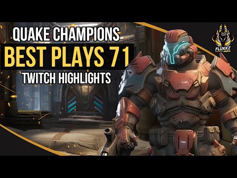 QUAKE CHAMPIONS BEST PLAYS 71 (TWITCH HIGHLIGHTS)