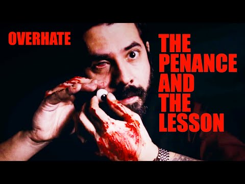 OVERHATE - THE PENANCE AND THE LESSON - (OFFICIAL VIDEO)
