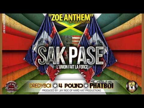 Dredyboi x 4 Pound x The Global Zoe (Phatboi) - Sak Pase