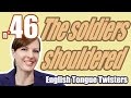 Ecom Anglais: Les Virelangues 46/100: "The soldiers shouldered shooters...". Tongue twister. - Apprenez l'Anglais avec Ecom! Ecom Anglais: Les Virelangues 46/100: "The soldiers shouldered shooters...". Tongue twister.