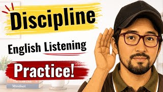 English Listening & Speaking Shadowing Practice | How To Stay Disciplined? |Easy English The Podcast