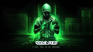 Code Red I See You In My Dreams Lyrics Hardcore Gabber Code Red I See You In My Dreams Lyrics Hardcore Gabber