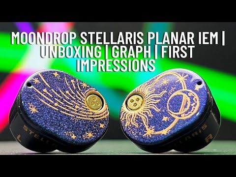 Moondrop Stellaris Planar Magnetic iem (Earphones) | Unboxing | Graph | First Impressions