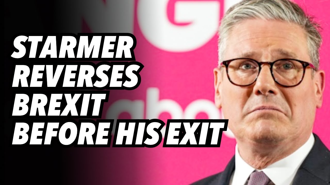 Starmer reverses BREXIT before his EXIT