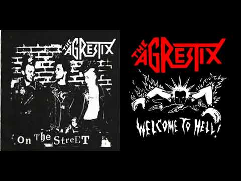 The Agrestix - Welcome To Hell (2007) + On The Streets (2005) (USA)