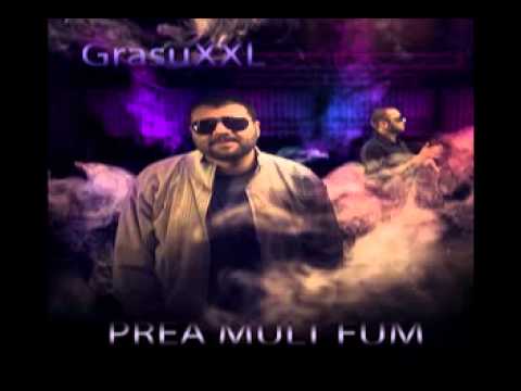 Grasu XXL - Prea mult fum feat. Mitza (Agresiv)