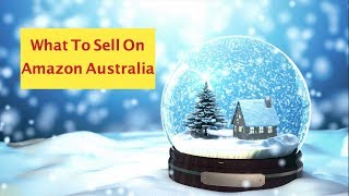 What To Sell On Amazon FBA Australia - Snow Globes