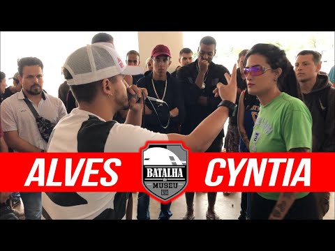 ALVES X CYNTIA - Batalha do Museu #393 (1ª Fase)