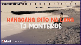 TJ Monterde - Hanggang Dito Na Lang (Lyric Video)