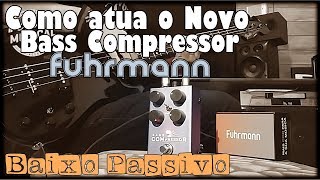 Video thumbnail for Fuhrmann Bass Compressor BC10 no Baixo Passivo by BassTube