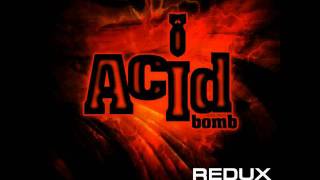 Redux - Acid Bomb (601 Remix)