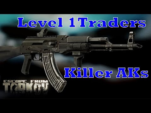 Beginner AK Builds from the Level 1 Traders! - Escape from Tarkov Guide for new players!