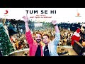 Tum Se Hi (Reloaded) - Ankit Tiwari | Alia Bhatt | Aditya Roy Kapur | Sanjay Dutt | Ali Merchant