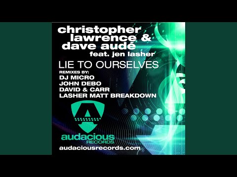 Lie to Ourselves (john debo Remix)