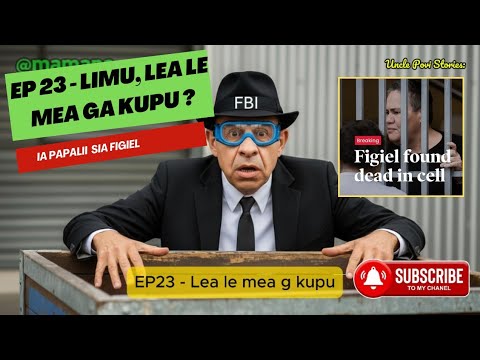 Lumu, Limu, Lea le mea ga kupu? (Uncle Povi EP23)