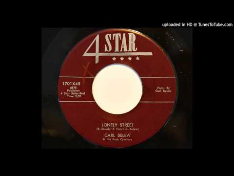 Carl Belew & His Rock Crushers - Lonely Street (4 Star 1701) [Original 1956 version]