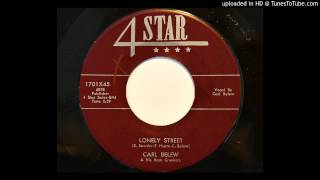 Carl Belew & His Rock Crushers - Lonely Street (4 Star 1701) [Original 1956 version]
